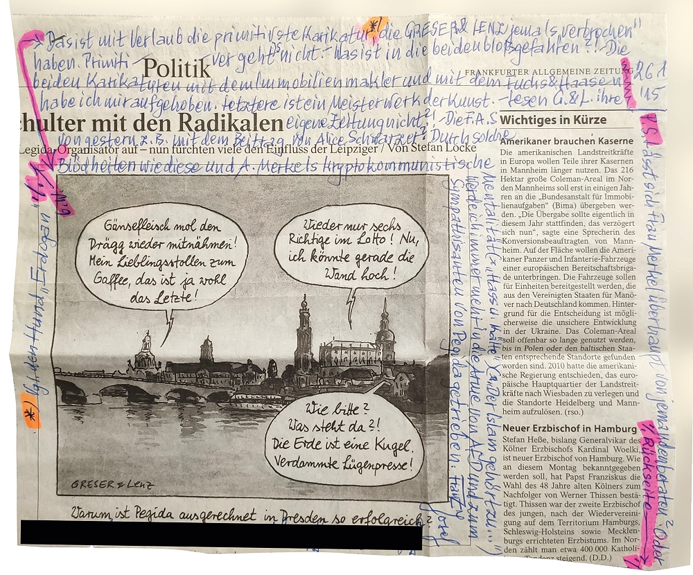 Verärgerte – und über das Schaffen der beiden Karikaturisten bemerkenswert gut informierte – Leserbrief-Reaktion auf eine Karikatur zu den PEGIDA-Märschen in Dresden in der FAZ. Der Absender ist geschwärzt, Foto: Archiv Greser&Lenz, Aschaffenburg