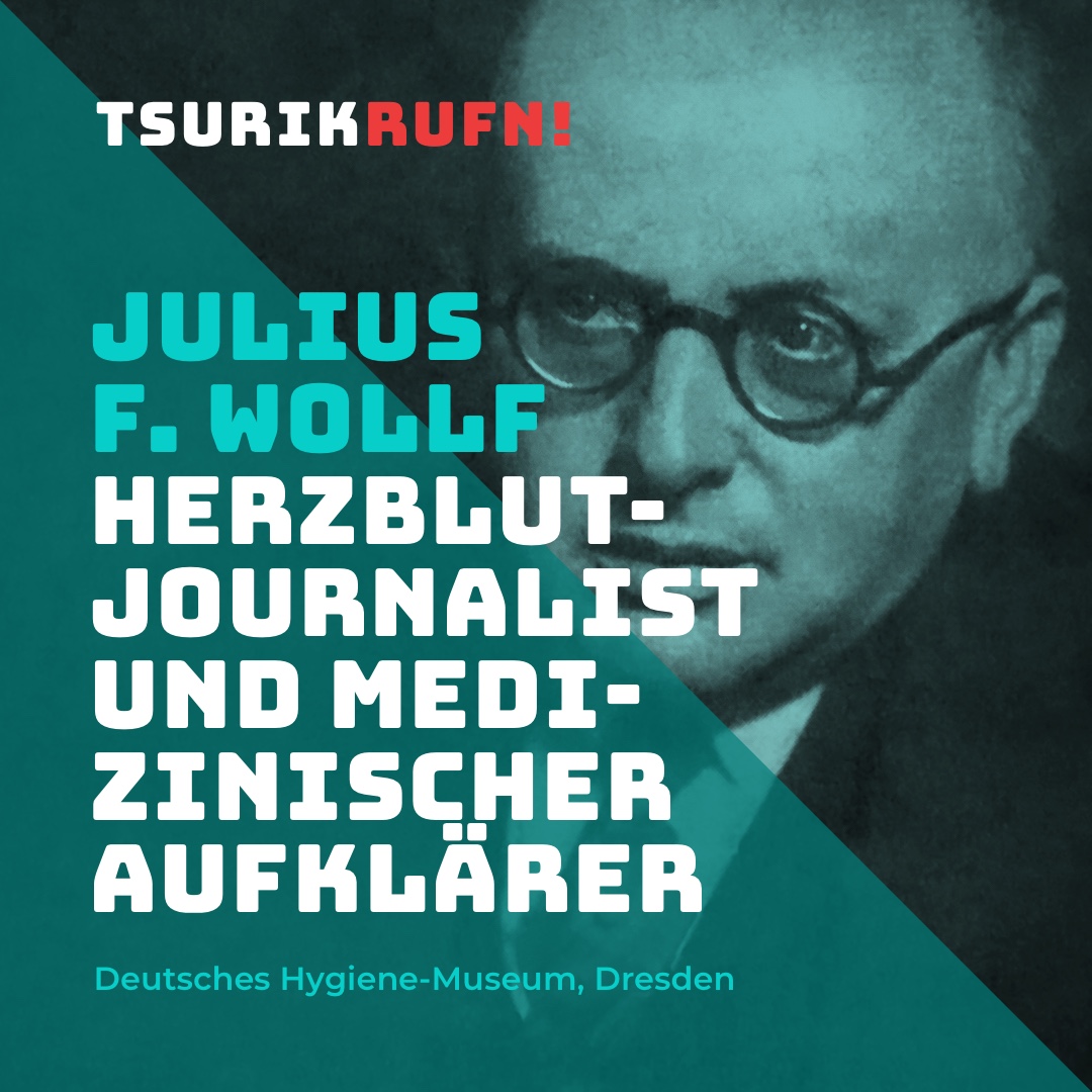 TSURIKRUFN! Erinnern an Julius F. Wollf