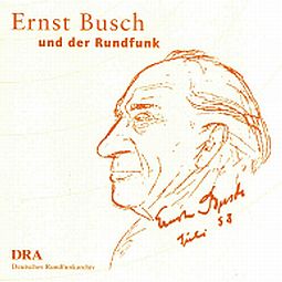 Cover der CD 'Ernst Busch und der Rundfunk', © Foto: Deutsches Rundfunkarchiv