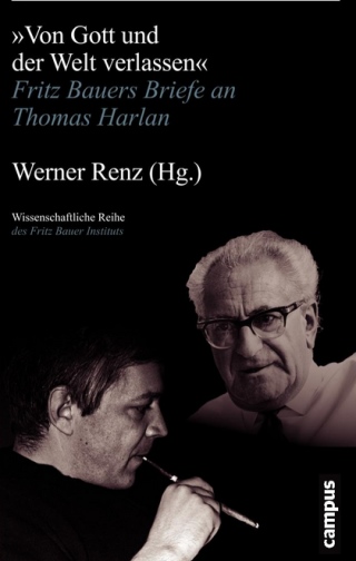 Cover Fritz Bauers Briefe an Thomas Harlan, Foto: Campus Verlag - Fritz Bauer Institut